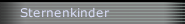 Sternenkinder